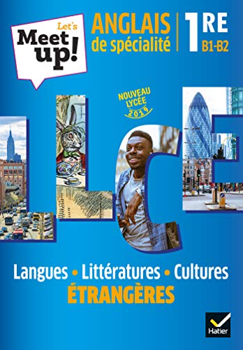 Stock image for Let's Meet up ! - Anglais LLCE 1re d. 2019 - Livre lve (Let's Meet up! LLCE) (French Edition) for sale by Better World Books