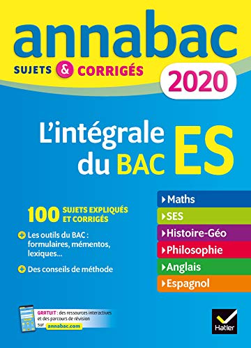 9782401054622: Annales Annabac 2020 L'intgrale bac ES: sujets et corrigs en maths, SES, histoire-gographie, philosophie, anglais, espagnol