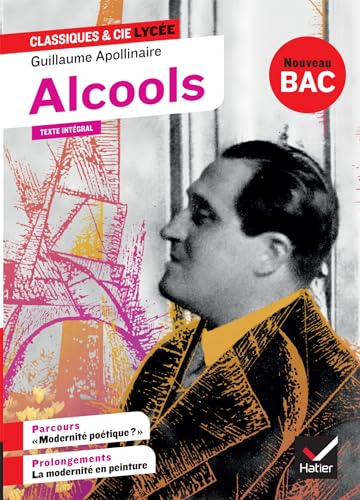 Stock image for Alcools: suivi d'un parcours  Modernit potique ?  [Poche] Apollinaire, Guillaume for sale by BIBLIO-NET