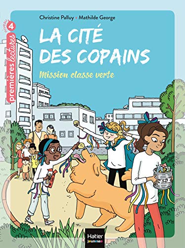 Imagen de archivo de La cit des copains - Mission classe verte CE1/CE2 ds 7 ans a la venta por Librairie Th  la page