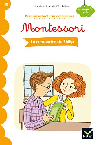 Beispielbild fr Premires lectures autonomes Montessori Niveau 3 - La rencontre de Philip zum Verkauf von Ammareal