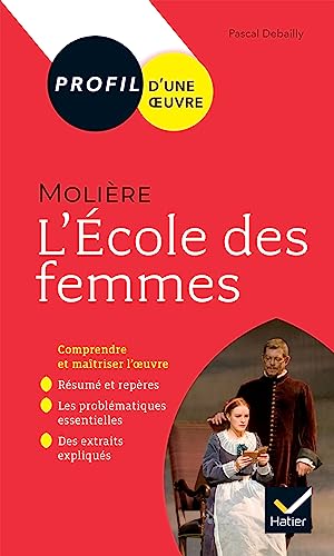 9782401059436: L'Ecole des femmes, Molire: Bac 1re technologique