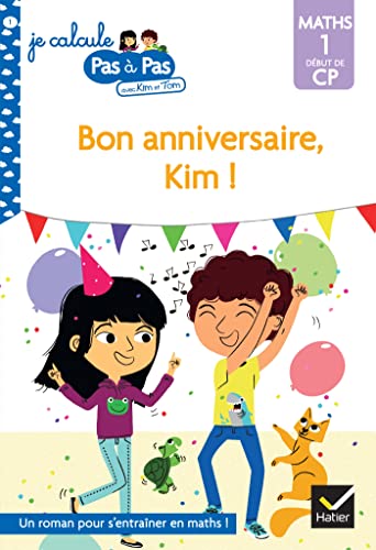 Beispielbild fr Bon anniversaire, Kim ! : Maths 1 dbut de CP zum Verkauf von medimops