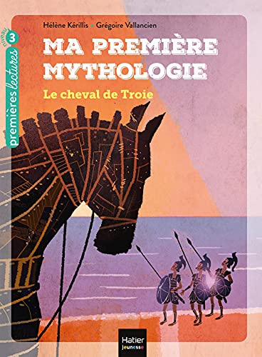 9782401061460: Ma premire mythologie - Le cheval de Troie CP/CE1 6/7 ans