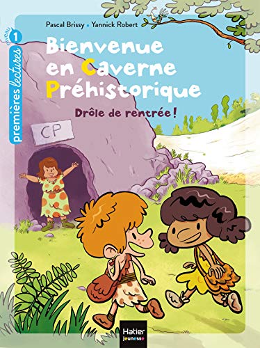 Beispielbild fr Bienvenue en caverne prhistorique - Drle de rentre! GS/CP 5/6 ans Brissy, Pascal et Robert, Yannick zum Verkauf von BIBLIO-NET