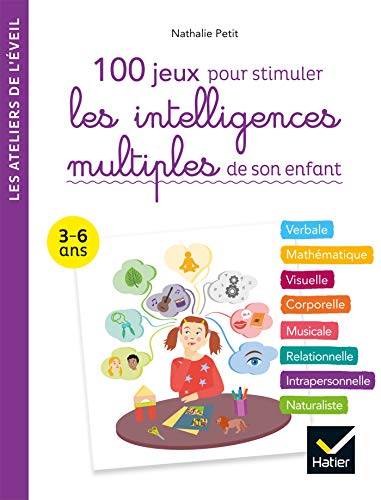 Beispielbild fr 100 activits pour stimuler les intelligences multiples de son enfant 3-6 ans zum Verkauf von medimops