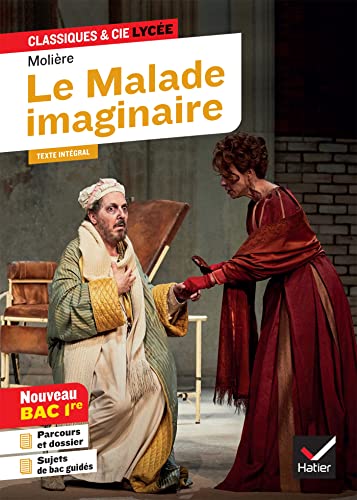 Stock image for Le Malade imaginaire (oeuvre au programme Bac 2024, 1re g n rale & 1re techno): suivi du parcours « Spectacle et com die » for sale by ThriftBooks-Dallas