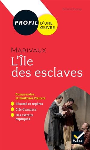 Stock image for Profil - Marivaux, L'le des esclaves: toutes les cls d'analyse pour le bac (programme de franais 1re 2021-2022) for sale by Librairie Th  la page