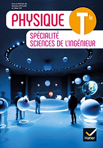 Imagen de archivo de Physique - Spcialit sciences de l'ingnieur Tle - d. 2020 - Livre lve a la venta por Lioudalivre