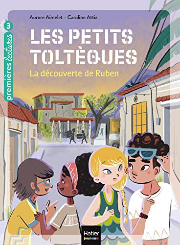 Beispielbild fr Les petits toltques - La dcouverte de Ruben CP/CE1 6/7 ans zum Verkauf von Ammareal