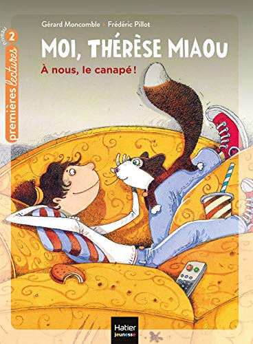 Beispielbild fr Moi, Thrse Miaou. Vol. 2. A Nous, Le Canap ! zum Verkauf von RECYCLIVRE