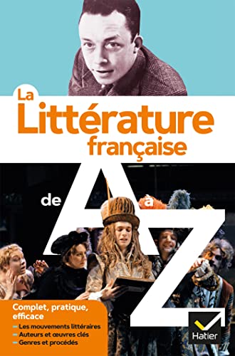 9782401077904: La littrature franaise de A  Z: Les auteurs, les oeuvres et les procds littraires