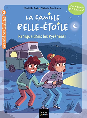 Beispielbild fr La famille Belle-Etoile - Panique dans les Pyrnes CP/CE1 6/7 ans [Poche] Paris, Mathilde et Roubineau, Mlanie zum Verkauf von BIBLIO-NET