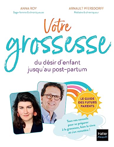 Beispielbild fr Votre grossesse: Du désir d'enfant jusqu'au post-partum [FRENCH LANGUAGE - Soft Cover ] zum Verkauf von booksXpress