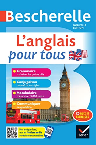 Stock image for Bescherelle L'anglais pour tous - nouvelle dition: tout-en-un (grammaire, conjugaison, vocabulaire, communiquer) for sale by Gallix