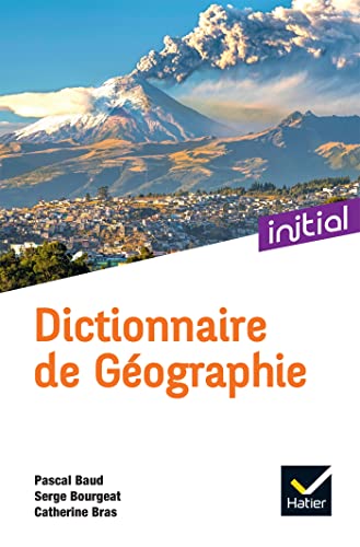 Imagen de archivo de Initial - Dictionnaire de Gographie Ed. 2022 a la venta por Gallix
