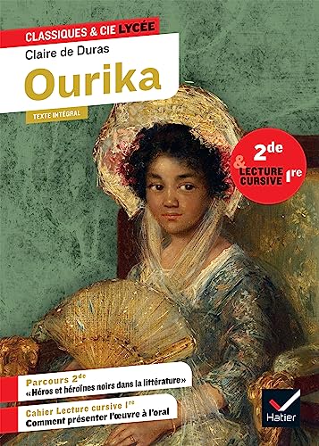 Beispielbild fr Ourika (2de, lecture cursive 1re): suivi d'un parcours « Héros et héroïnes noirs dans la littérature française » [FRENCH LANGUAGE - Soft Cover ] zum Verkauf von booksXpress