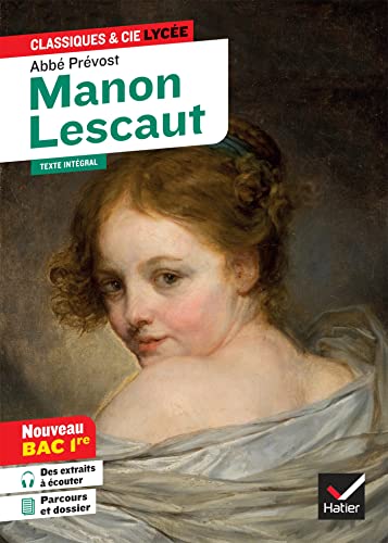 Stock image for Manon Lescaut (oeuvre au programme Bac 2024, 1re gnrale & 1re techno): suivi du parcours  Personnages en marge, plaisirs du romanesque  [Broch] Prvost (l'abb) for sale by BIBLIO-NET