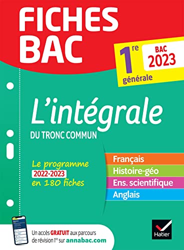 Beispielbild fr Fiches bac L'intgrale du tronc commun 1re gnrale Bac 2023: toutes les matires (Franais, Histoire-Gographie, Ens. scientifique, Anglais zum Verkauf von Ammareal