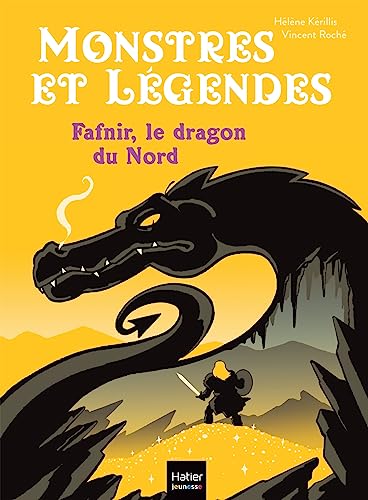 Stock image for Monstres et légendes - Fafnir et le dragon du Nord - CE1/CE2 8/9 ans [FRENCH LANGUAGE - No Binding ] for sale by booksXpress