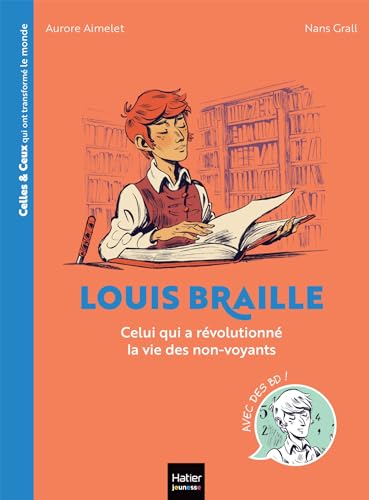 Beispielbild fr Celles et ceux qui ont transform le monde - Louis Braille zum Verkauf von Ammareal