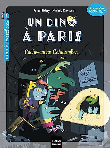 Beispielbild fr Un Dino à Paris - Cache-cache Catacombes - 5-6 ans GS/CP [FRENCH LANGUAGE - No Binding ] zum Verkauf von booksXpress