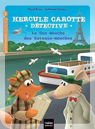 Stock image for Hercule Carotte - La fine mouche des Bateaux-Mouches CP/CE1 6/7 ans [FRENCH LANGUAGE - No Binding ] for sale by booksXpress