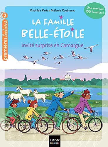 Beispielbild fr La famille Belle-Etoile - Invit surprise en Camargue - CP/CE1 6/7 ans zum Verkauf von medimops