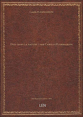 9782405127117: Dieu dans la nature / par Camille Flammarion