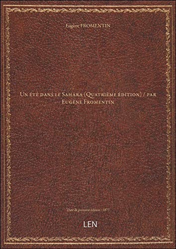 9782405221631: Un t dans le Sahara (Quatrime dition) / par Eugne Fromentin