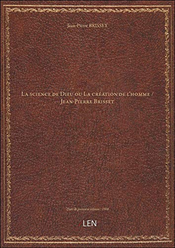 9782405851623: La science de Dieu ou La cration de l'homme / Jean-Pierre Brisset