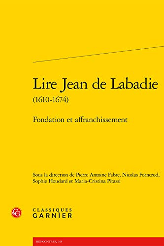 Stock image for Lire Jean de Labadie (1610-1674) for sale by ISD LLC