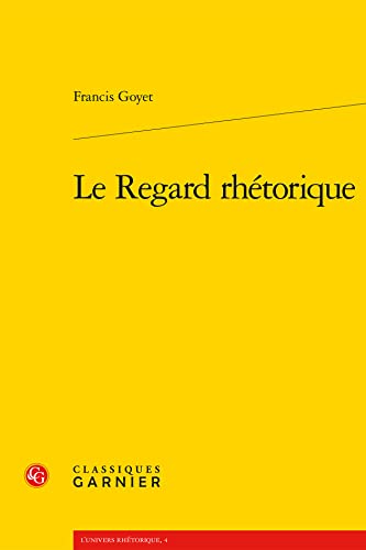 Stock image for Le Regard Rhetorique for sale by Revaluation Books