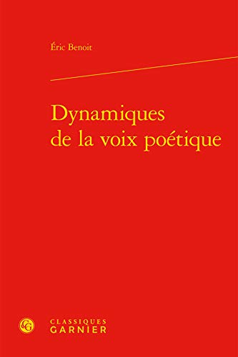 Beispielbild fr Dynamiques de la voix potique zum Verkauf von Gallix