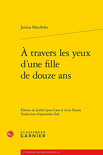 Beispielbild fr A Travers Les Yeux D'une Fille De Douze Ans zum Verkauf von RECYCLIVRE