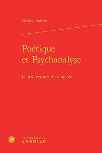 Beispielbild fr Potique et Psychanalyse: L'autre versant du langage zum Verkauf von Gallix