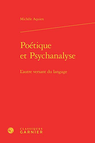 Stock image for Potique et Psychanalyse: L'autre versant du langage for sale by Gallix