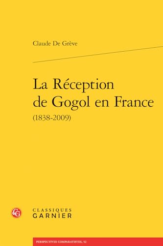 Stock image for Reception de Gogol en France (1838-2009) for sale by ISD LLC