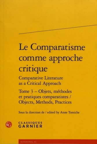 Beispielbild fr Objets, mthodes et pratiques comparatistes / Objects, Methods, Practices (Rencontres) (English and French Edition) zum Verkauf von Gallix