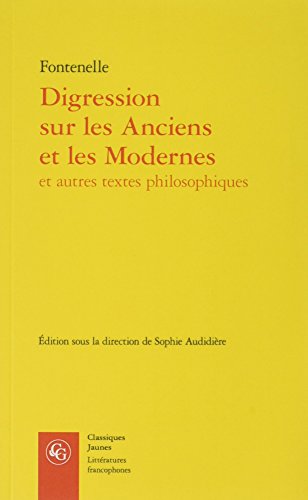 Stock image for Digression Sur Les Anciens Et Les Modernes (Classiques Jaunes) (French Edition) for sale by Gallix