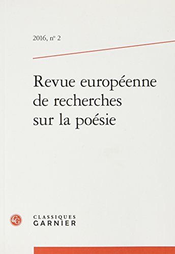 Beispielbild fr REVUE EUROPEENNE DE RECHERCHES SUR LA POESIE 2016, N 2 - VARIA zum Verkauf von LiLi - La Libert des Livres