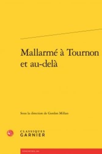 Beispielbild fr Mallarm  Tournon et au-del (Rencontres) (French Edition) zum Verkauf von Gallix