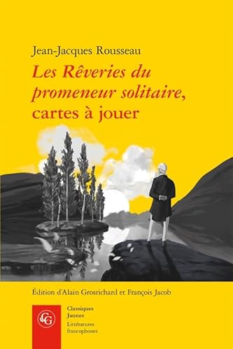 Beispielbild fr Les Reveries Du Promeneur Solitaire, Cartes a Jouer (Litteratures Francophones) (French Edition) zum Verkauf von Gallix