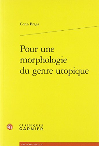 Beispielbild fr Pour une morphologie du genre utopique (Voyages Reels Et Voyages Imaginaires) (French Edition) zum Verkauf von GF Books, Inc.