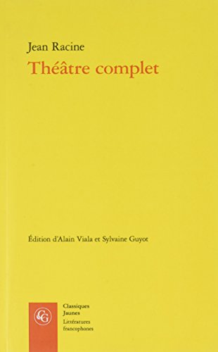 Theatre Complet (Litteratures Francophones) (French Edition) - Racine, Jean