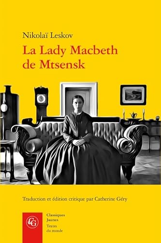 Beispielbild fr La Lady Macbeth de Mtsensk (Textes Du Monde) (French and Russian Edition) zum Verkauf von Gallix