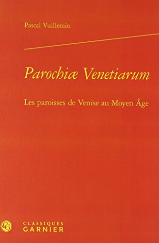 Beispielbild fr Parochi Venetiarum: Les paroisses de Venise au Moyen ge zum Verkauf von Gallix