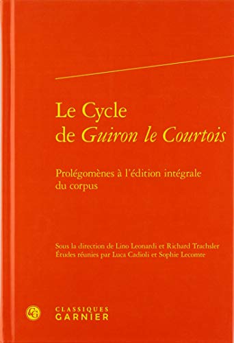 Stock image for Le Cycle de Guiron le Courtois: Prolgomnes  l'dition intgrale du corpus for sale by Gallix