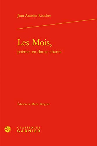 Stock image for Les Mois, (Bibliothque du XVIIIe sicle, 36) (French Edition) for sale by Gallix