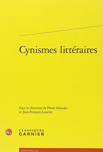 9782406077305: Cynismes littraires (Rencontreas: Confluences Litteraires, 1) (French Edition)